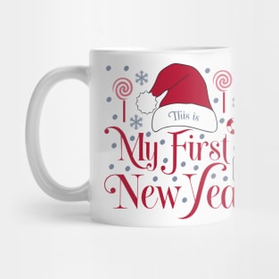 This is My First New Year's! Mug